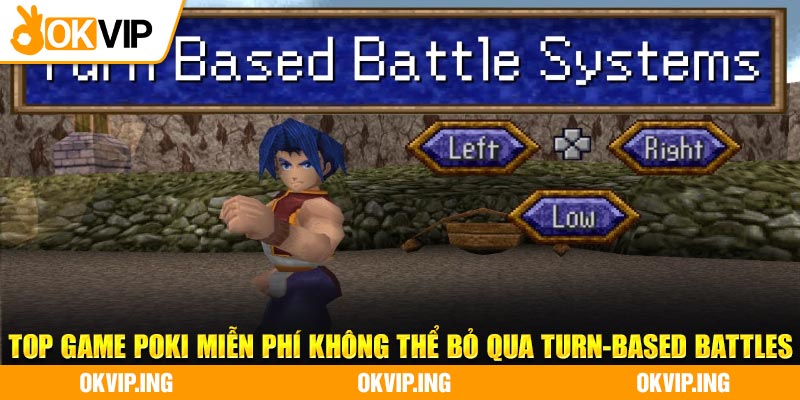 Top game poki miễn phí không thể bỏ qua Turn-Based Battles
