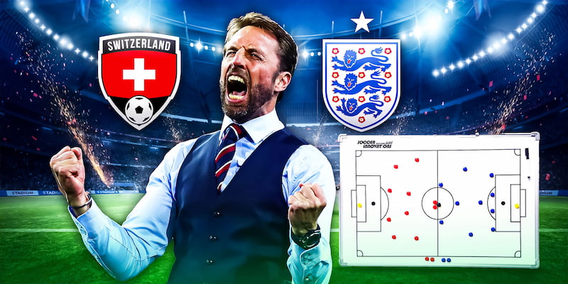 Trận chiến Anh vs Thụy Sĩ sẽ đầy khó khăn cho Southgate cùng học trò 